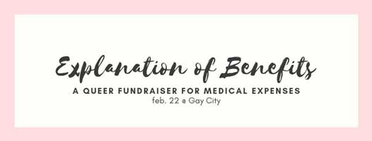Explanation of benefits is a fundraiser for queer medical benefits