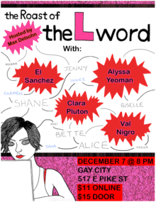 Poster for The Roast of the L Word with El Sanchez, Alyssa Yeoman, Clara Pluton, and Val Nigro